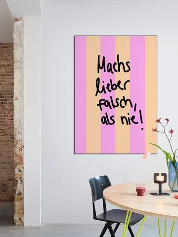 Machs Lieber Falsch Als Nie
