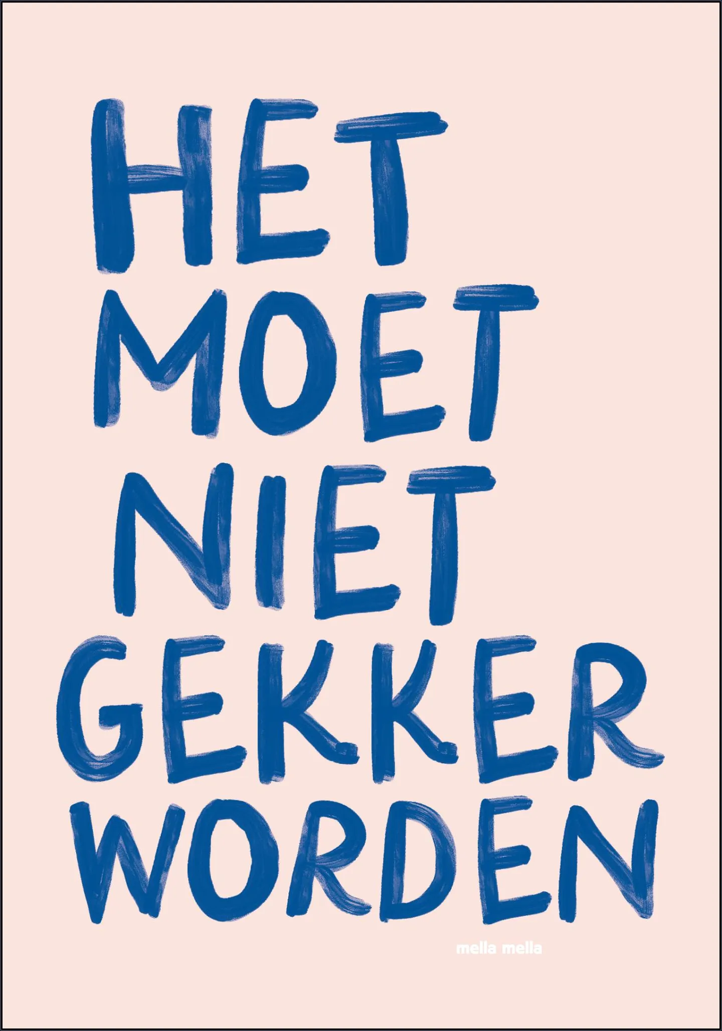 Het Moet Niet Gekker Worden