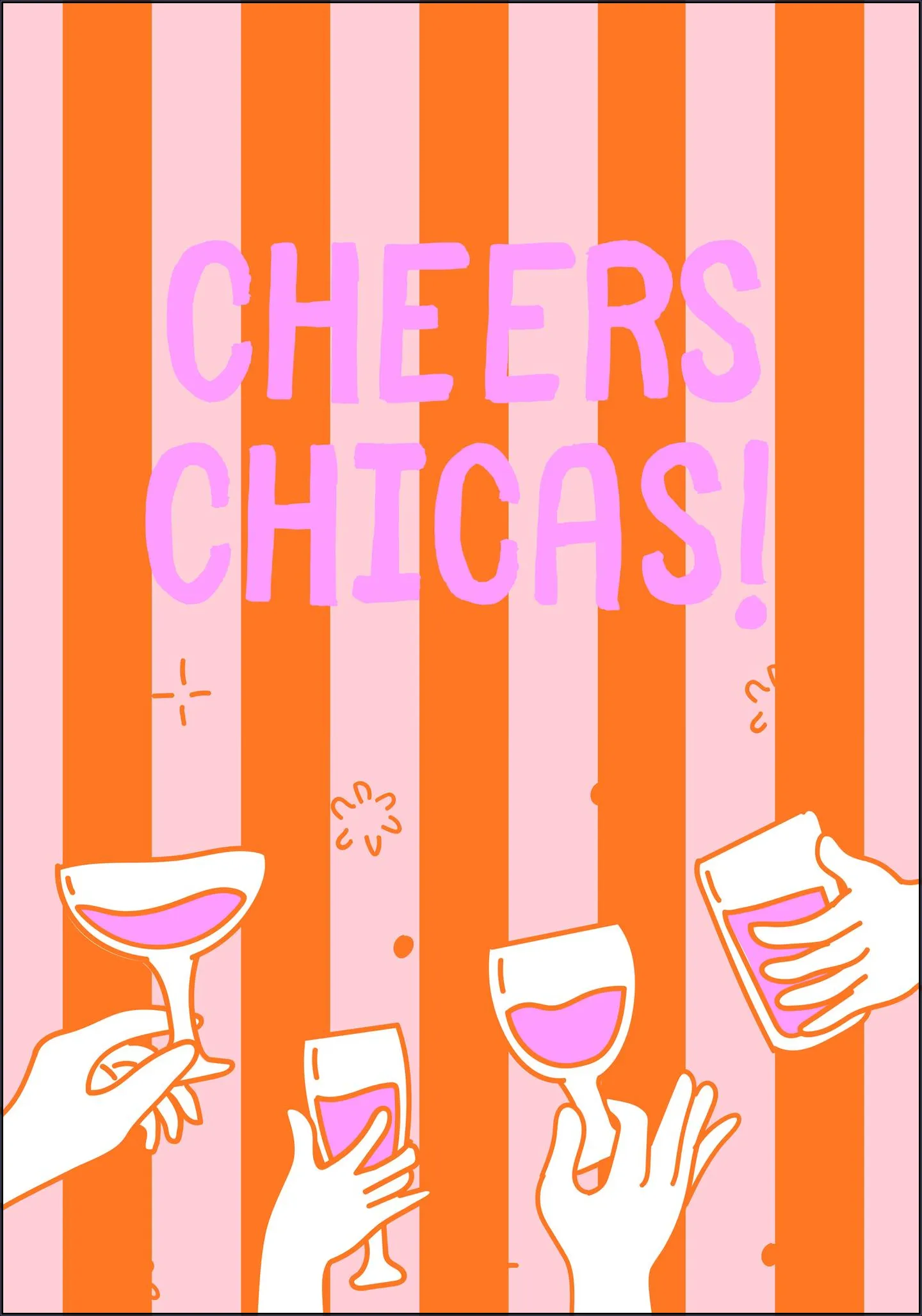 Cheers Chicas Celebration