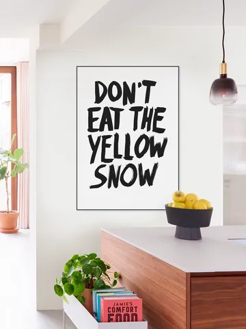 Don't eat the yellow Snow white