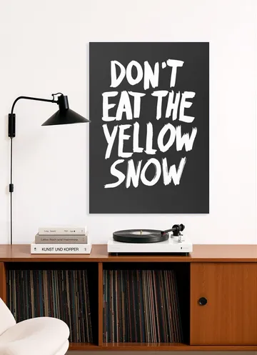 Don't Eat the Yellow Snow 