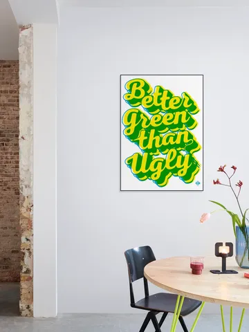 Better Green Than Ugly