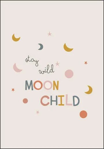 Stay Wild Moon Child