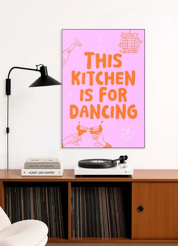 This kitchen is for dancing - pink/orange
