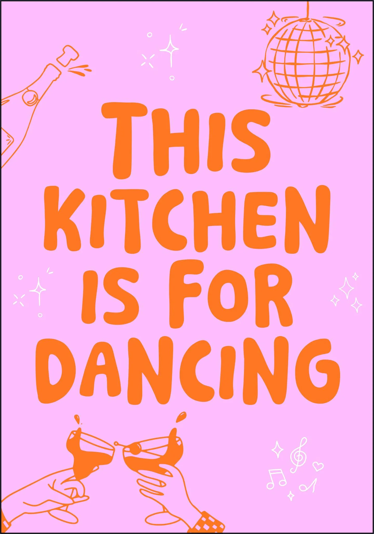 This kitchen is for dancing - pink/orange